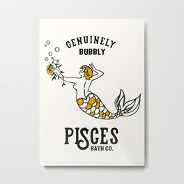 "Pisces: Genuinely Bubbly Bath Co." Zodiac-Inspired Art  Metal Print | Astrology, Shower, Mermaid, Soap, Sign, Zodiac, Graphicdesign, Horoscope, Planet, Whiskeyginger 