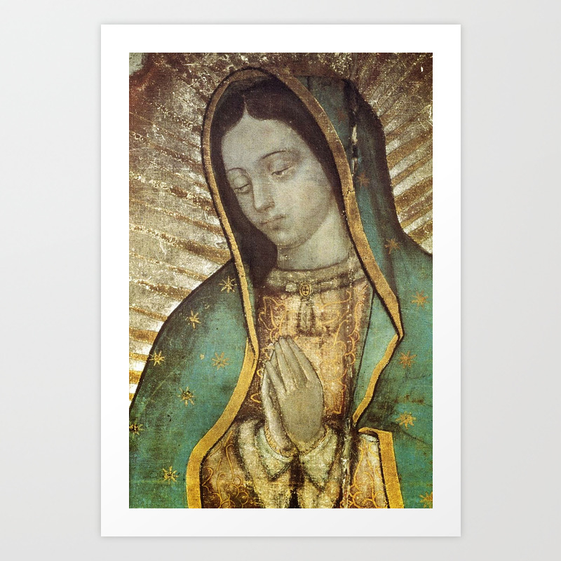 Virgen De Guadalupe Mexico Art Print By Jeffreegaga Society6