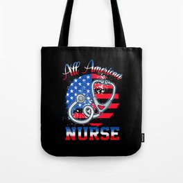 All american Nurse US flag 4th of July Tote Bag