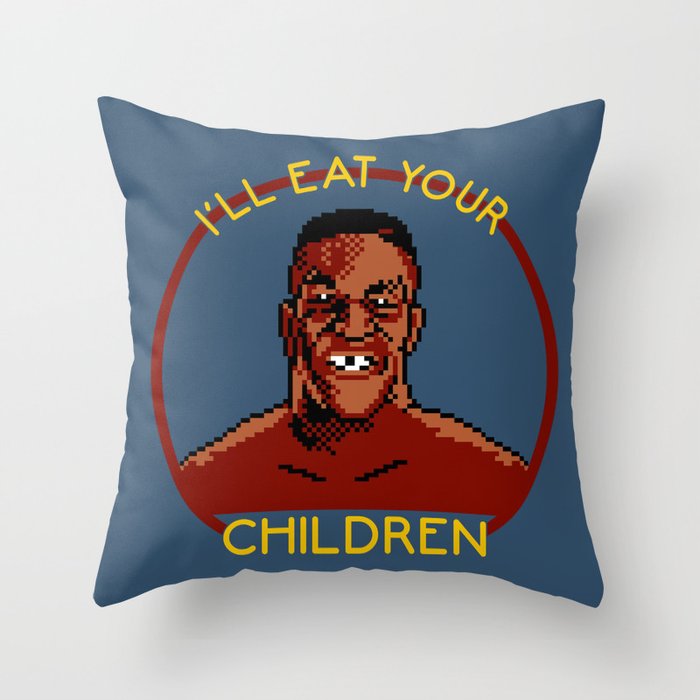 I'll Eat Your Children Throw Pillow