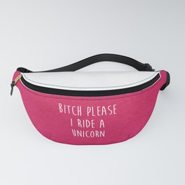 Ride A Unicorn Funny Quote Fanny Pack