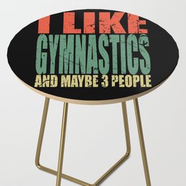 Gymnastics Saying Funny Side Table