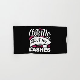 Ask Me About My Lashes Pretty Makeup Hand & Bath Towel