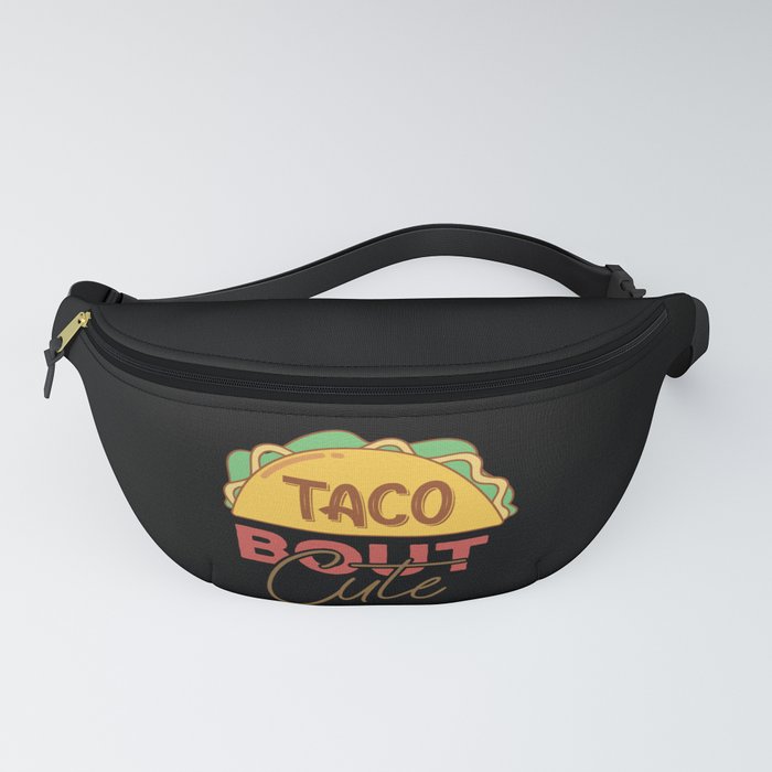 Taco Bout Cute Fanny Pack