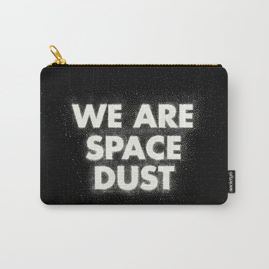 We are space dust Carry-All Pouch