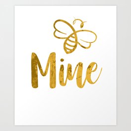 Bee Mine Art Print