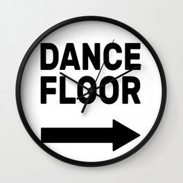 Dance Floor (arrow point right) Wall Clock