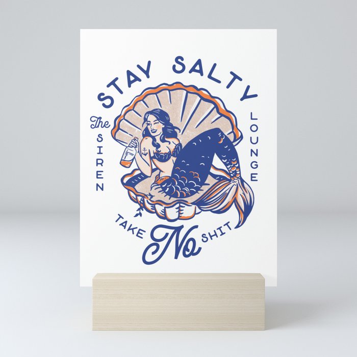 The Siren Lounge: Stay Salty & Take No Shit Mini Art Print
