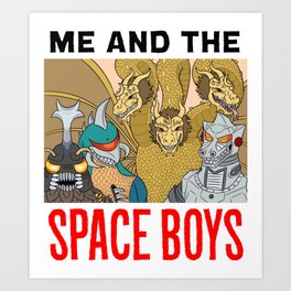 Me And The Space Boys Art Print