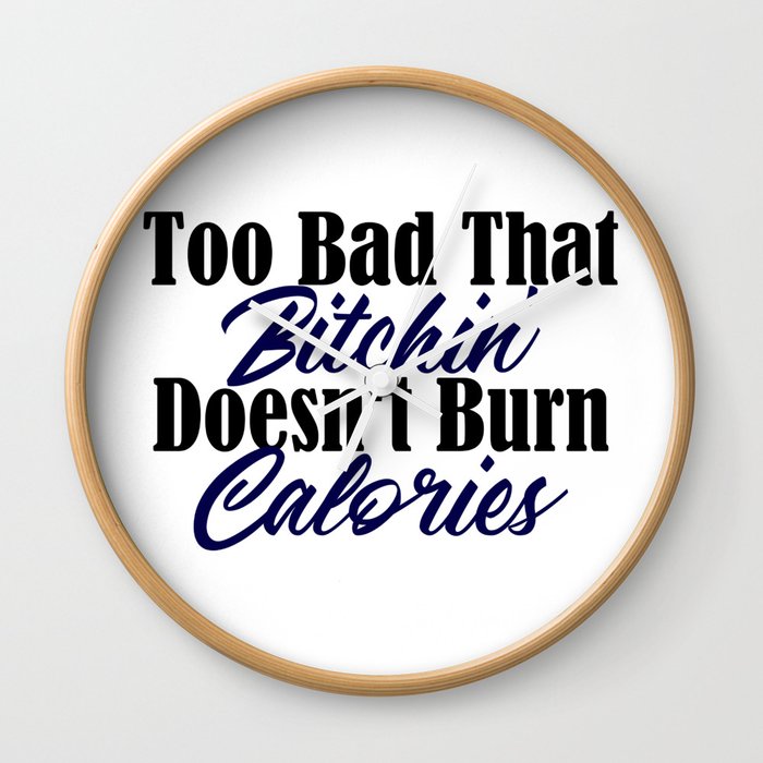 Burn Calories Wishful Thinking Funny Lazy Bum Meme Wall Clock By