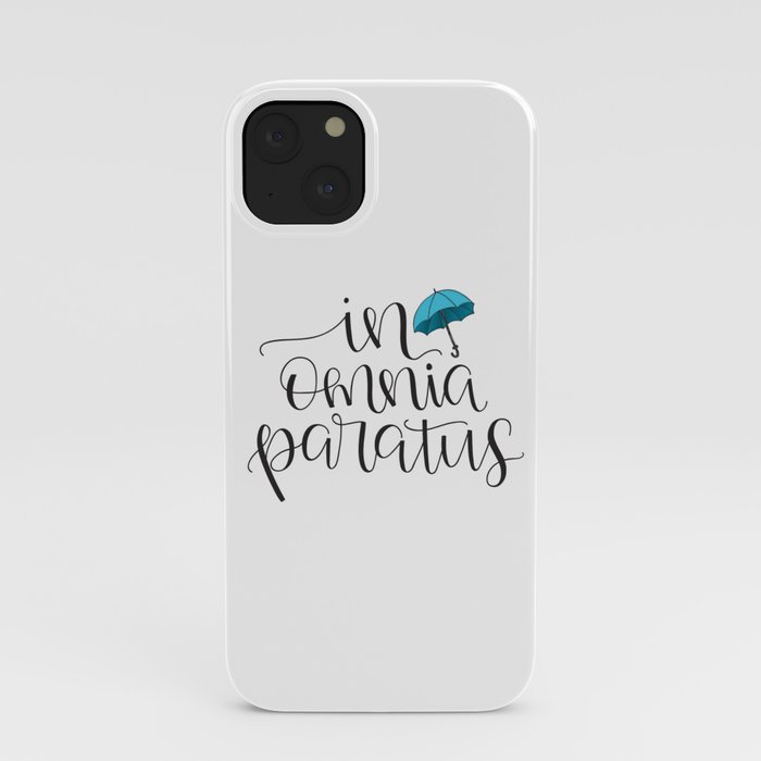In Omnia Paratus Ready For Anything Gilmore Girls Quote Iphone Case By Little Inklings Society6