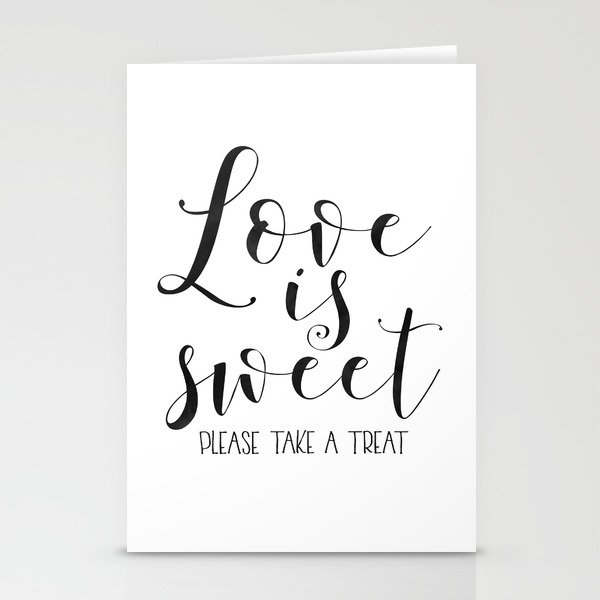 Love Gift Idea Love Is Sweet Please Take A Treat Love Sign Love