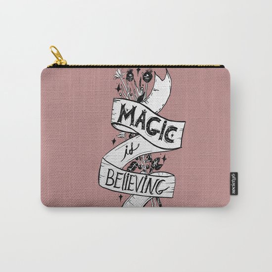 Magic Is Believing Carry-All Pouch