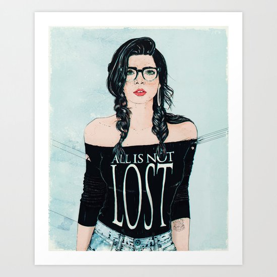 ALL IS NOT LOST Art Print
