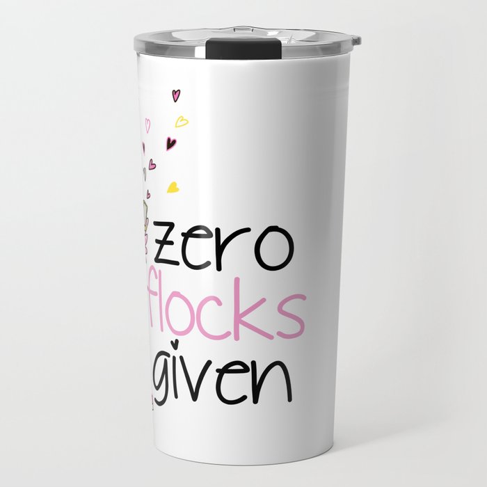 Zero Flocks Given Travel Mug