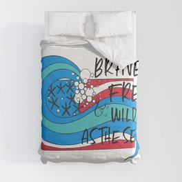 Brave Free and Wild Comforter