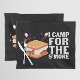I Camp For The S'more Funny Camping Placemat