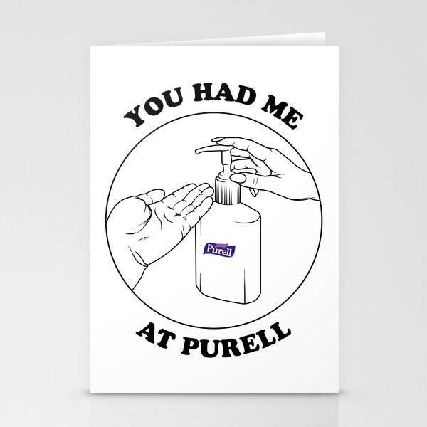 You had me at Purell Stationery Cards