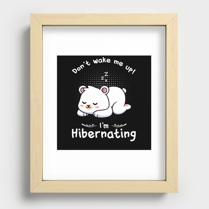 Dont wake me up Im Hibernating Polar Bear Recessed Framed Print