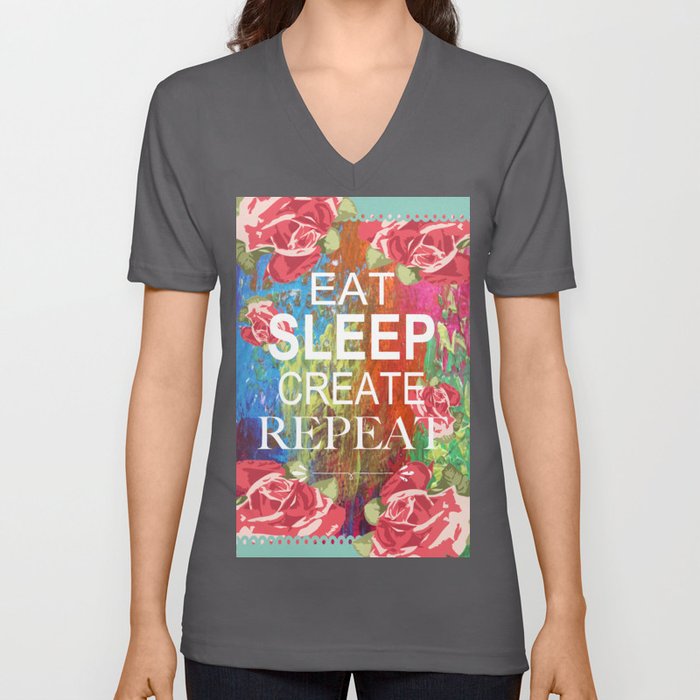 Eat Sleep Create Repeat Mixed Media Collage V Neck T Shirt