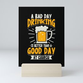A Bad Day Drinking Mini Art Print