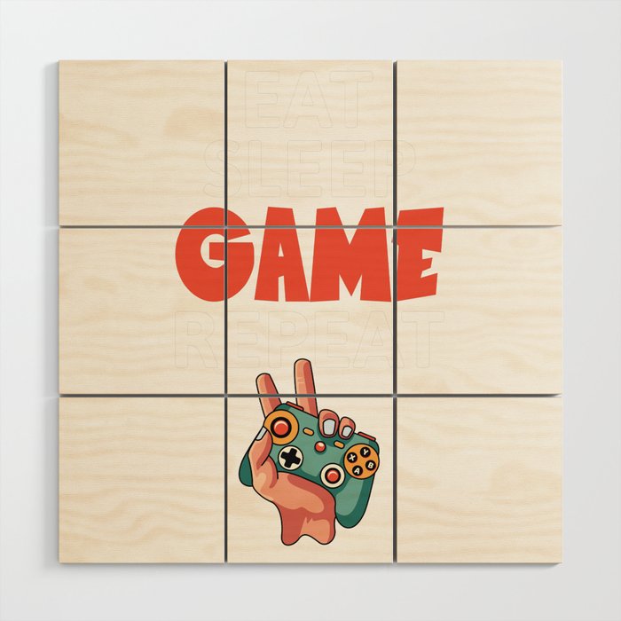 Eat Sleep Game Repeat gamer Wood Wall Art