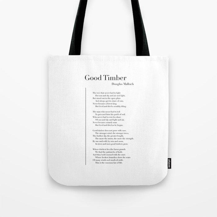 Good Timber by Douglas Malloch Tote Bag