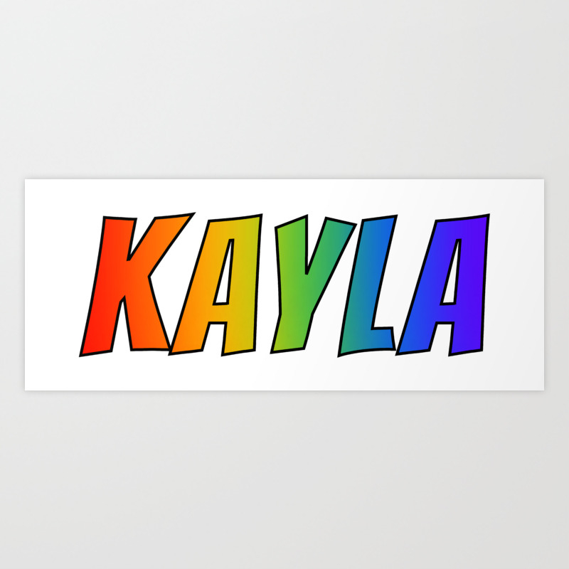 Kayla First Name Rainbow Spectrum Gradient Colors Pattern Art Print By Aponx Society6 Ryan ackroyd, british computer hacker known online as kayla. kayla first name rainbow spectrum gradient colors pattern art print by aponx