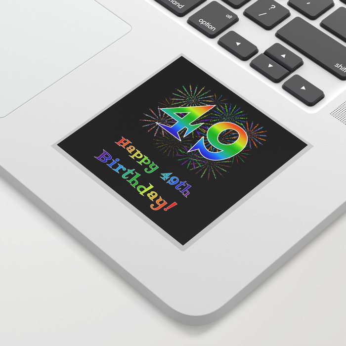 49th Birthday - Fun Rainbow Spectrum Gradient Pattern Text, Bursting Fireworks Inspired Background Sticker