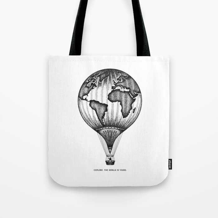 EXPLORE. THE WORLD IS YOURS. Tote Bag