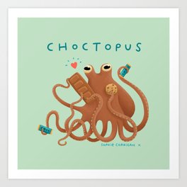Choctopus Art Print