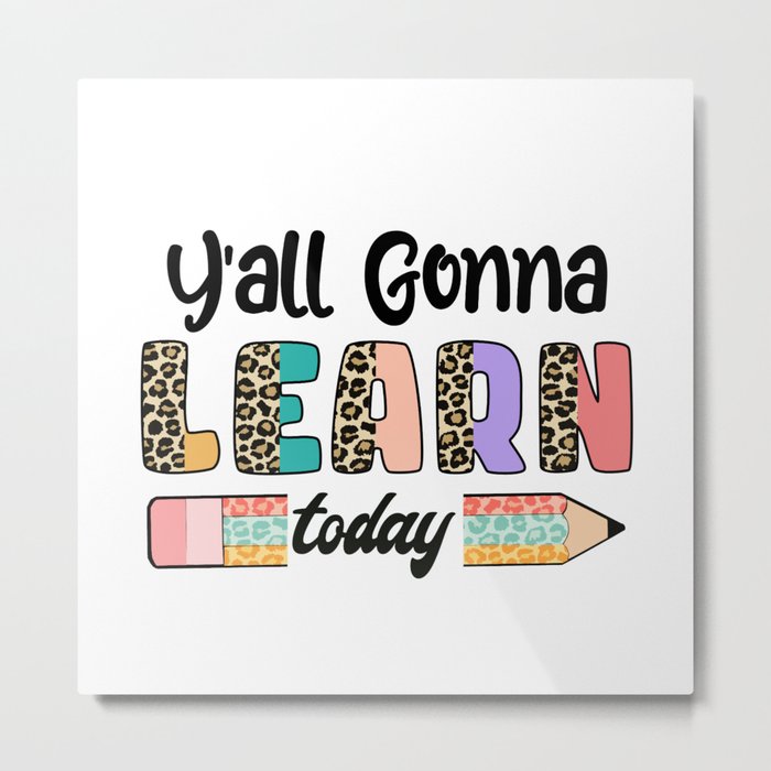 Colorful Teacher learning quote leopard Metal Print