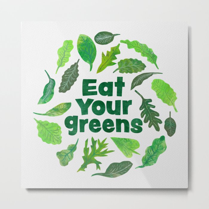Eat Your Greens - Salad lovers Vegan Vegetables Metal Print