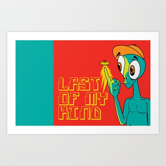 Last of My Kind Art Print