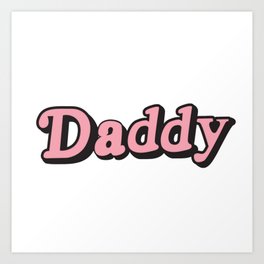 Daddy Art Print