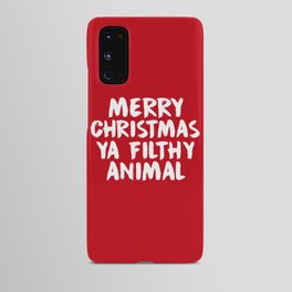 Merry Christmas Ya Filthy Animal, Funny, Saying Android Case