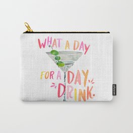 What a Day for a Day Drink – Melon Typography Carry-All Pouch