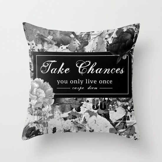 Take Chances Throw Pillow
