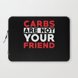 Keto Diet Low Carb are not your Friend Laptop Sleeve