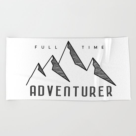 Full Time Adventurer Beach Towel