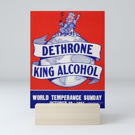 Dethrone King Alcohol - World Temperance Sunday - 1951 Mini Art Print