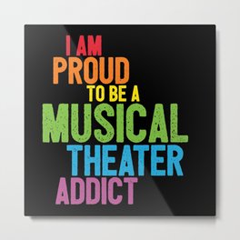 Musical Theater Pride Metal Print