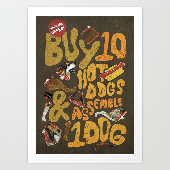 Its a Real Hot-Dog Art Print