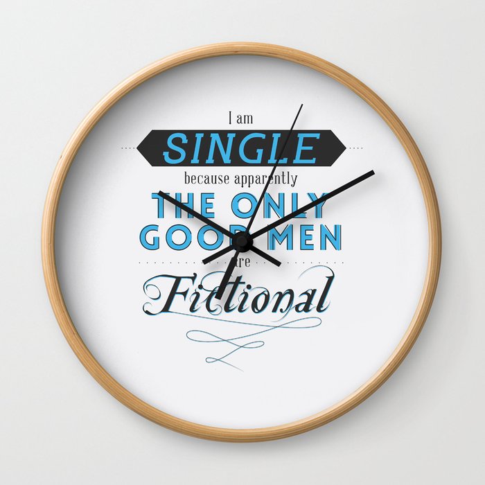Forever single thanks to fictional characters Wall Clock