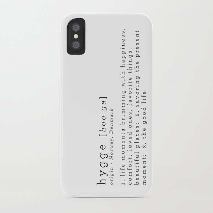the meaning of hygge iphone case
