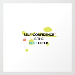 Self confidence  Art Print