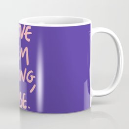 Prove them wrong, babe in purple Coffee Mug