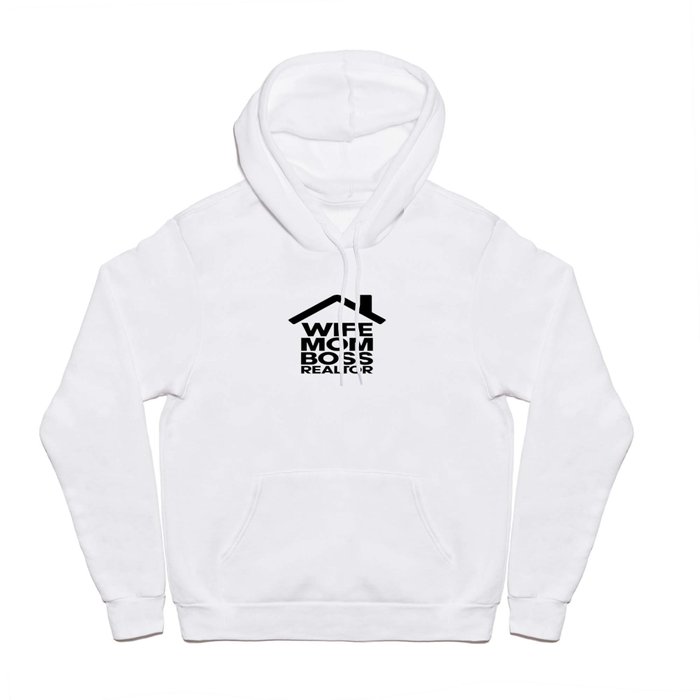 REALTOR. Wife mom boss realtor. Real estate agent gifts. Perfect present for mom mother dad father Hoody