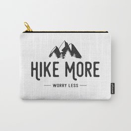 Hike More Worry Less Carry-All Pouch