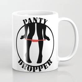 Panty Dropper Coffee Mug